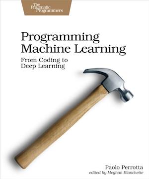 Programming Machine Learning