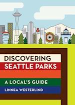 Discovering Seattle Parks