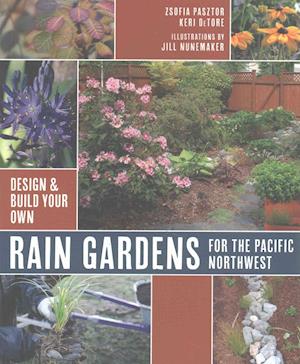 Rain Gardens for the Pacific Northwest