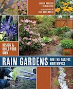 Rain Gardens For the Pacific Northwest