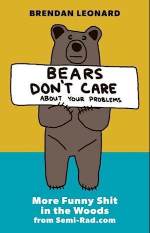 Bears Don't Care about Your Problems