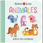 Babies Love Animales / Babies Love Animals (Spanish Edition)