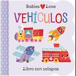 Babies Love Vehículos = Babies Love Things That Go