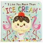 I Like You More Than Ice Cream