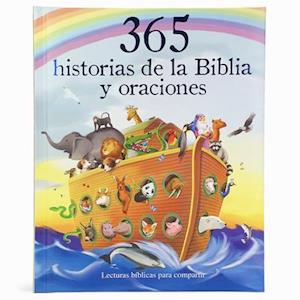 365 Historias de la Biblia Y Oraciones