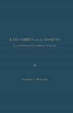 Mentxaka, A:  Kate O'Brien and the Basques/ La Escritora Kat