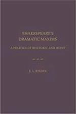 Risden, E:  Shakespeare's Dramatic Maxims