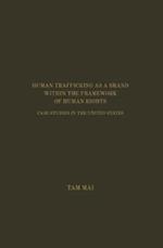 Mai, T:  Human Trafficking As A Brand Within The Framework o