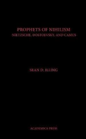 Illing, S:  The Prophets of Nihilism