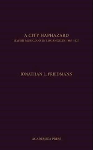 Friedmann, J:  A City Haphazard