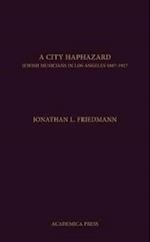 Friedmann, J:  A City Haphazard