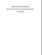 Uno, K:  Japanese Catholic Intellectuals and Newman Studies