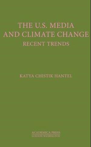 Hantel, K:  The U.S. Media and Climate Change