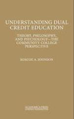 Johnson, R:  Understanding Dual Credit Education