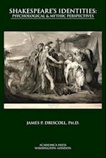 Shakespeare's identities : psychological & mythic perspectives 