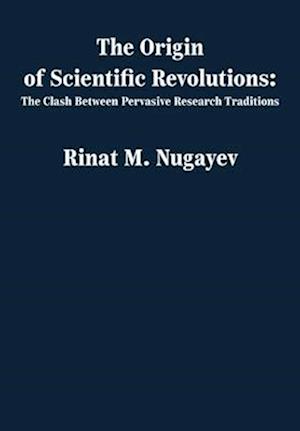 The Origin of Scientific Revolutions