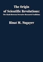 The Origin of Scientific Revolutions