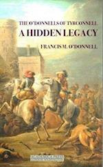 The O'Donnells of Tyrconnell - A Hidden Legacy (Maunsel Irish Research Series)