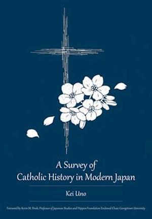 A Survey of Catholic History in Modern Japan