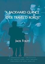 backward glance o'er travel'd roads