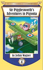 Sir Pigglesworth's Adventures in Pigonia