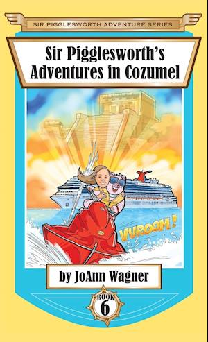 Sir Pigglesworth's Adventures in Cozumel