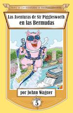 Las Aventuras de Sir Pigglesworth En Las Bermudas