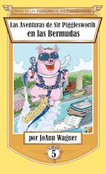 Las Aventuras de Sir Pigglesworth En Las Bermudas