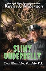 Slimy Underbelly