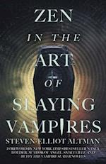 Zen in the Art of Slaying Vampires: 25th Anniversary Author Revised Edition 