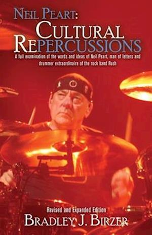 Neil Peart: Cultural (Re)percussions