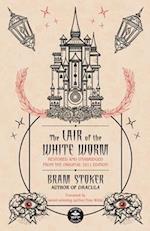 The Lair of the White Worm: Restored and Unabridged from the Original 1911 Edition 