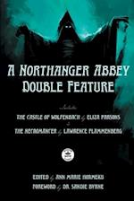 A Northanger Abbey Double Feature: The Castle of Wolfenbach by Eliza Parsons & The Necromancer by Lawrence Flammenberg 