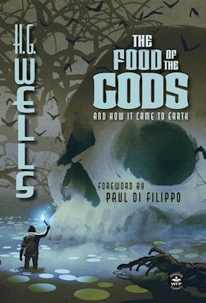 The Food of the Gods (Annotated)