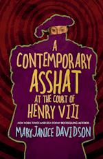 A Contemporary Asshat at the Court of Henry VIII 