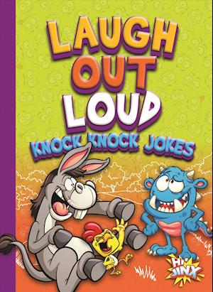 Laugh Out Loud Knock Knock Jokes