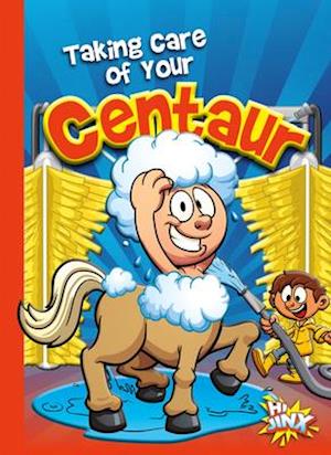 Taking Care of Your Centaur