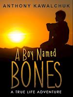 A BOY NAMED BONES