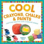 Cool Crayons, Chalks, & Paints