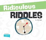 Ridiculous Riddles