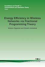 Energy Efficiency in Wireless Networks via Fractional Programming Theory