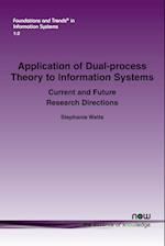 Application of Dual-process Theory to Information Systems