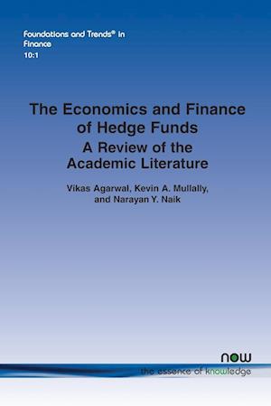 The Economics and Finance of Hedge Funds