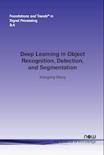 Deep Learning in Object Recognition, Detection, and Segmentation