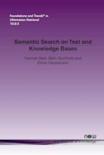 Semantic Search on Text and Knowledge Bases