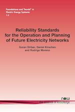Reliability Standards for the Operation and Planning of Future Electricity Networks
