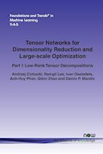 Tensor Networks for Dimensionality Reduction and Large-Scale Optimization