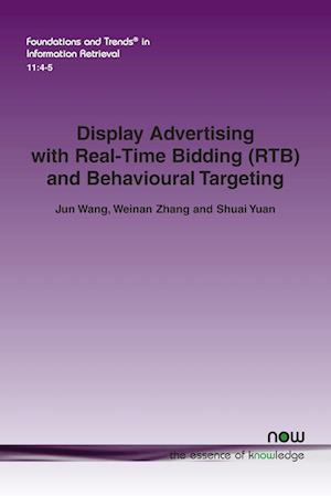 Display Advertising with Real-Time Bidding (Rtb) and Behavioural Targeting