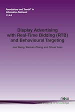 Display Advertising with Real-Time Bidding (Rtb) and Behavioural Targeting