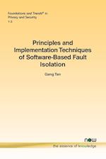 Principles and Implementation Techniques of Software-Based Fault Isolation